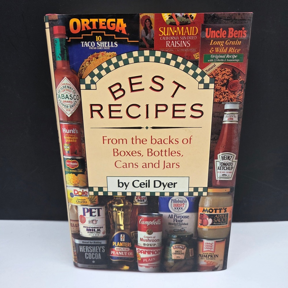 Best Recipes From the Backs of Boxes Bottles Cans Jars Ceil Dyer 1989 Hardcover
